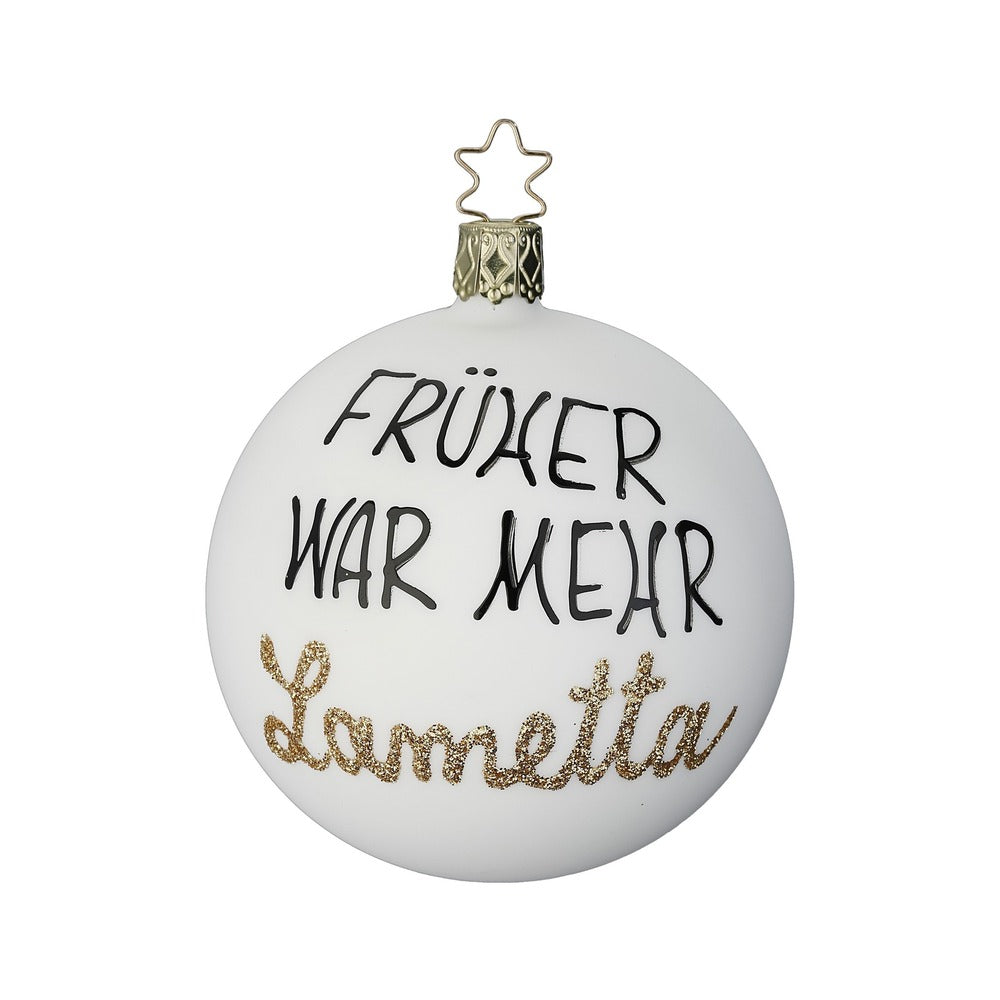 Früher war mehr Lametta, 8 cm